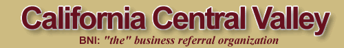 BNI Central Valley - Sacramento to Fresno