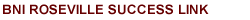 BNI California Central Valley Roseville Success Link Chapter