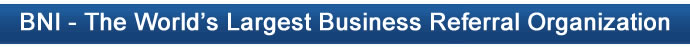 BNI - The World's Largest Business Referral Organization
