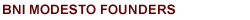 BNI California Central Valley Modesto Founders Chapter