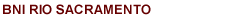 BNI California Central Valley Rio Sacramento Chapter