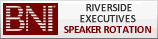 BNI Riverside Executives speaker schedule