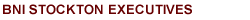 BNI California Central Valley Stockton Executives Chapter