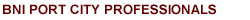 BNI California Central Valley Port City Professionals Chapter
