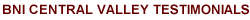 BNI California Central Valley Testimonials